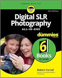 Digital SLR Photography All-in-One For Dummies (For Dummies (Computer/Tech))