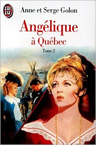 Angelique a quebec t2 (LITTÉRATURE FRANÇAISE)