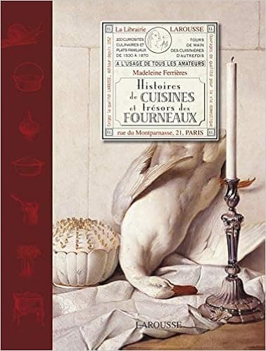 Histories de Cuisines et tresors des Fourneaux