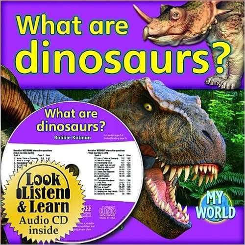 What Are Dinosaurs? (My World: Bobbie Kalman's Leveled Readers, Level G)