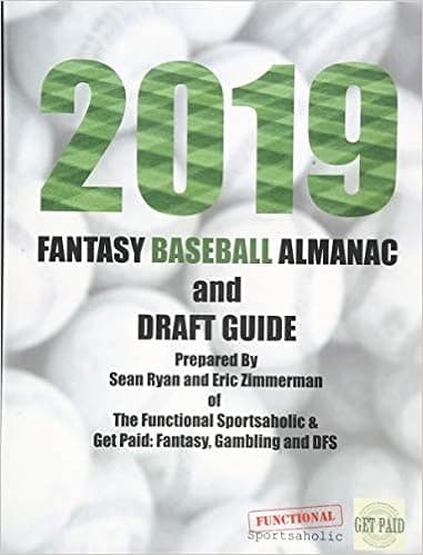 2019 Fantasy Baseball Almanac and Draft Guide