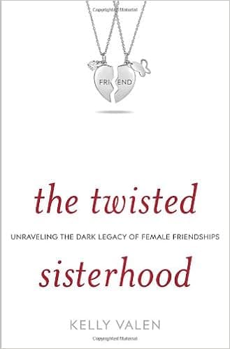The Twisted Sisterhood: Unraveling the Dark Legacy of Female Friendships