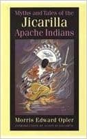 Myths and Tales of the Jicarilla Apache Indians (Sources of American Indian Oral Literature)
