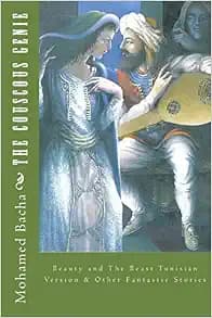 The Couscous Genie: Three Tunisian Tales (Collection of folktales from Tunisia)