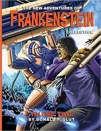 The New Adventures of Frankenstein Collection Volume 2 (The Pulp 2.0 Library)