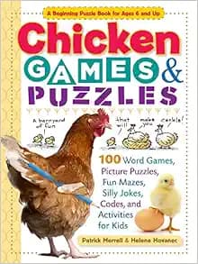 Chicken Games & Puzzles: 100 Word Games, Picture Puzzles, Fun Mazes, Silly Jokes, Codes, and Activities for Kids (Storey's Games & Puzzles)