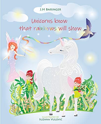 Unicorns know that rainbows will show