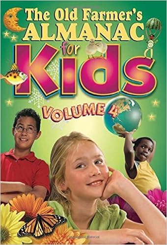 The Old Farmer's Almanac For Kids, Volume 4