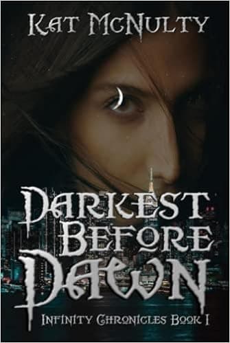 Darkest Before Dawn (Infinity Chronicles)