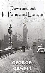 Down And Out In Paris And London