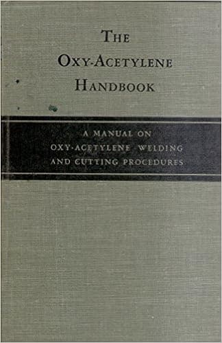 The Oxy-Acetylene Handbook: a Manual on Oxy-Acetylene Welding and Cutting Procedures