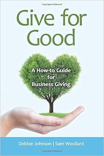 Give for Good: A How-to Guide for Business Giving