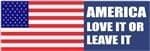 America Love it or Leave It Bumper Sticker 3" x 9"