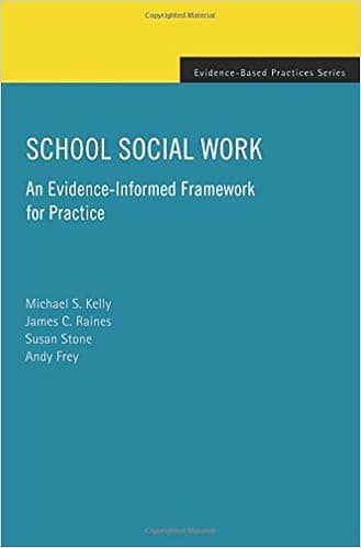 School Social Work: An Evidence-Informed Framework for Practice (Evidence-Based Practices)