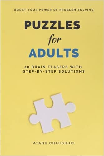 Puzzles for Adults: 50 Brain Teasers with Step-by-Step Solutions