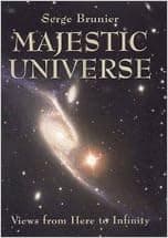 Majestic Universe: Views from Here to Infinity
