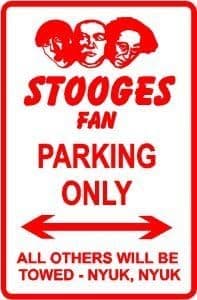 Texsign 3 Stooges Fan Parking Sign * Street Comedy