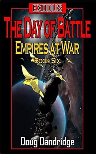 Exodus: Empires at War: Book 6: The Day of Battle
