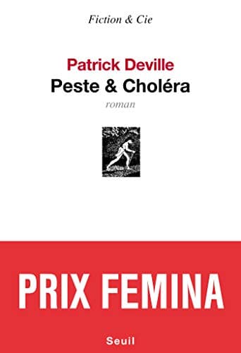 Peste et Choléra - Prix Femina 2012 (Fiction & Cie) (French Edition)