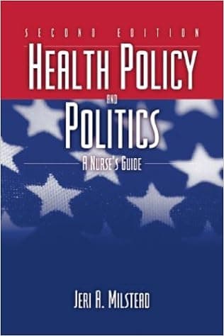Health Policy and Politics: A Nurse's Guide