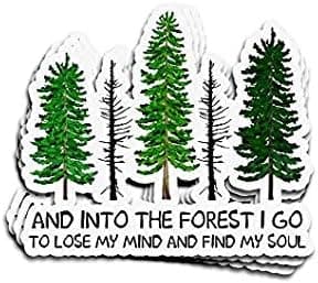 John Muir and Into The Forest I Go to Lose My Mind and Find My Soul - Sticker Graphic - Auto, Wall, Laptop, Cell, Truck Sticker for Windows, Cars, Trucks