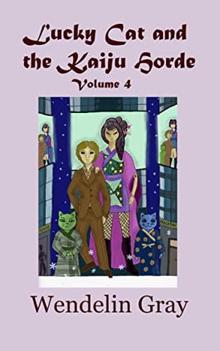 Lucky Cat and the Kaiju Horde (The Lucky Cat Series Book 4)