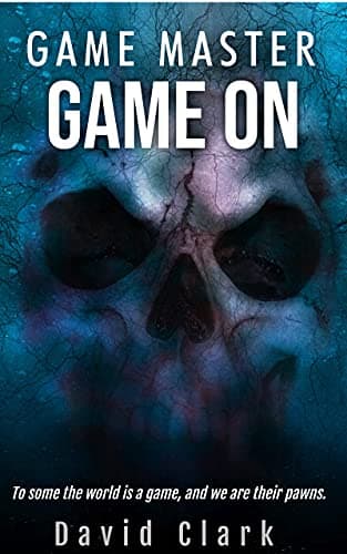 Game Master: Game On (Game Master Book One)