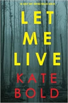 Let Me Live (An Ashley Hope Suspense Thriller—Book 3)