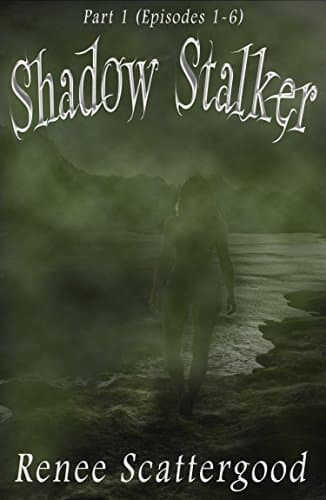 Shadow Stalker Part 1 (Episodes 1 - 6) (Shadow Stalker Bundles)