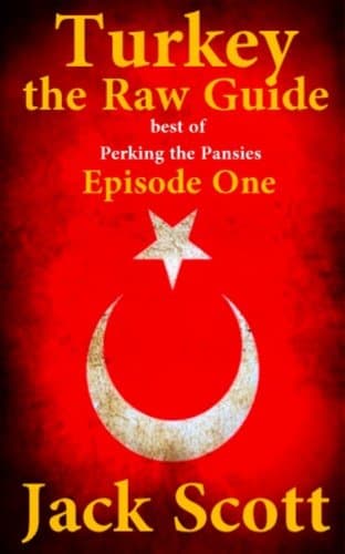 Turkey the Raw Guide (Best of Perking the Pansies Book 1)