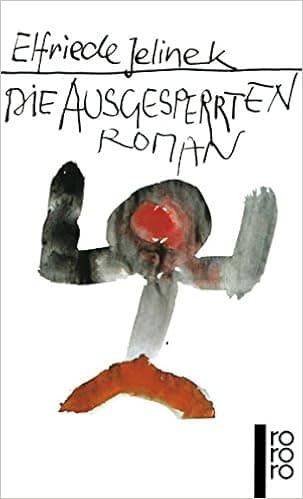 Die Ausgesperrten. Roman.