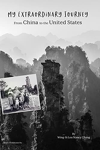 My Extraordinary Journey From China to the United States