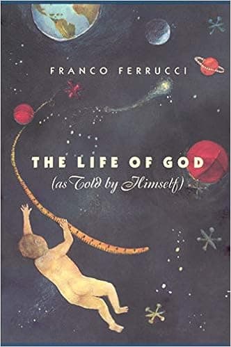 The Life of God (as Told by Himself)
