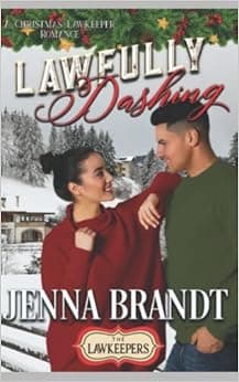 Lawfully Dashing: Inspirational Christian Contemporary (The Lawkeepers Contemporary Romance)