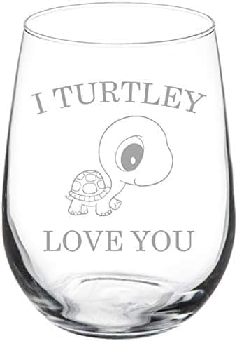 Wine Glass Goblet I Turtley Love You Turtle Tortoise (17 oz Stemless)