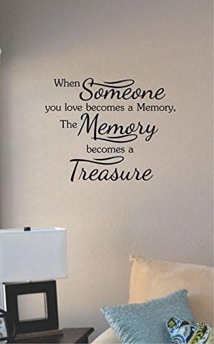 JS Artworks When Someone You Love Becomes a Memory, The Memory Becomes a Treasure Vinyl Wall Art Decal Sticker