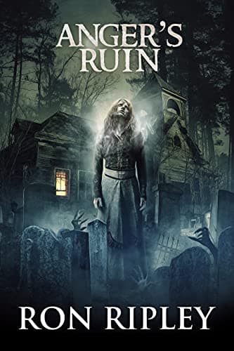 Anger's Ruin: Supernatural Horror with Scary Ghosts & Haunted Houses (Tormented Souls Series Book 6)