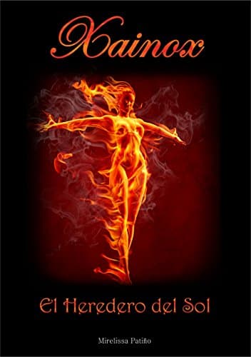 Xainox: El Heredero del Sol (Spanish Edition)