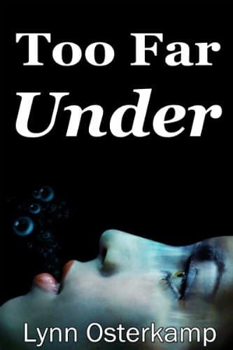 Too Far Under: A Paranormal Women's Fiction Cozy Mystery (Cleo Sims Mysteries)
