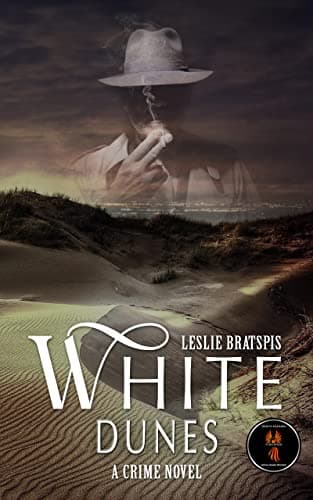 WHITE DUNES: A Crime Novel