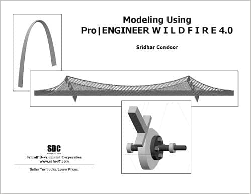 Modeling Using Pro/ENGINEER Wildfire 4.0