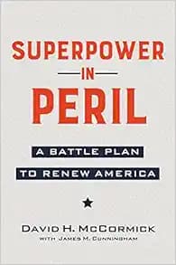 Superpower in Peril: A Battle Plan to Renew America