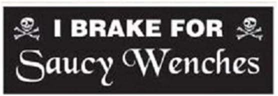 Pirate Sticker, I Brake for Saucy Wenches, Orignal Art Decor, Nautical Pirates Decal - 3.5" x 11"