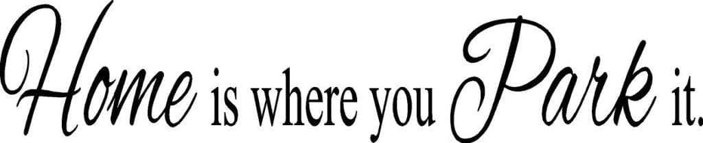PanWenJuan -Home is Where You Park it- Camper Wall Decal(22x5 inches.) Black