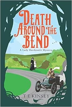 Death Around the Bend (A Lady Hardcastle Mystery, 3)