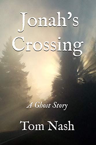 Jonah's Crossing: A Ghost Story