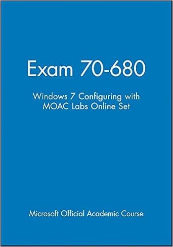 Exam 70-680: Windows 7 Configuring with MOAC Labs Online Set