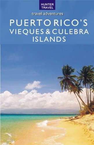 Puerto Rico's Vieques & Culebra Islands (Travel Adventures)