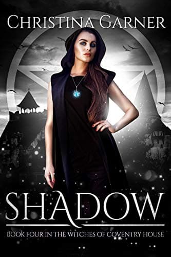 Shadow (Witches of Coventry House Book 4)