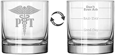 11 oz Rocks Whiskey Highball Glass Two Sided Good Day Bad Day Don't Even Ask PT Physical Therapist